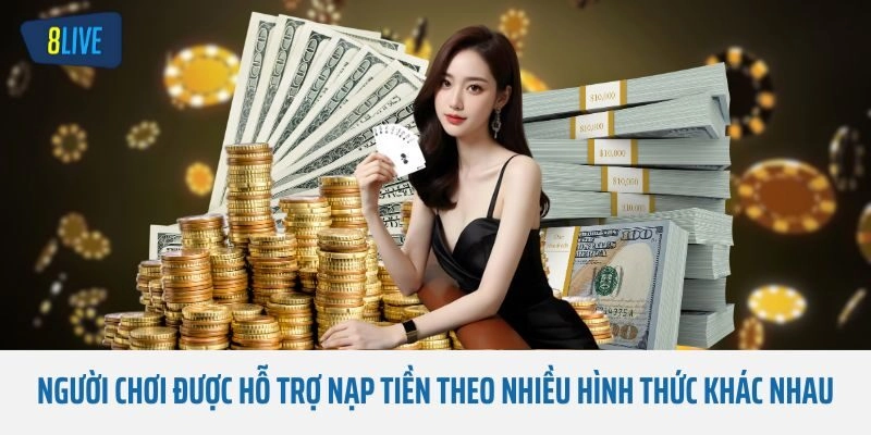 Người chơi được hỗ trợ nạp tiền theo nhiều hình thức khác nhau