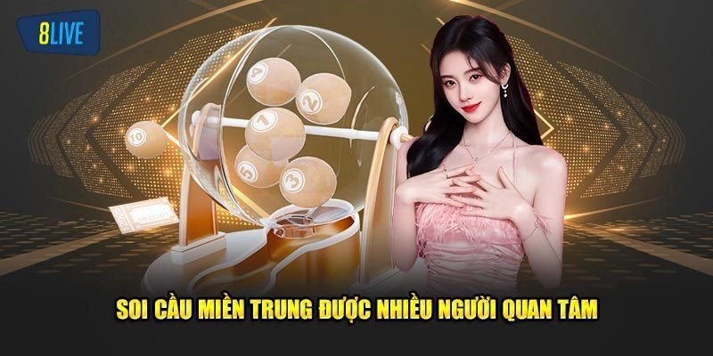 Tầm quan trọng khi soi cầu miền Trung